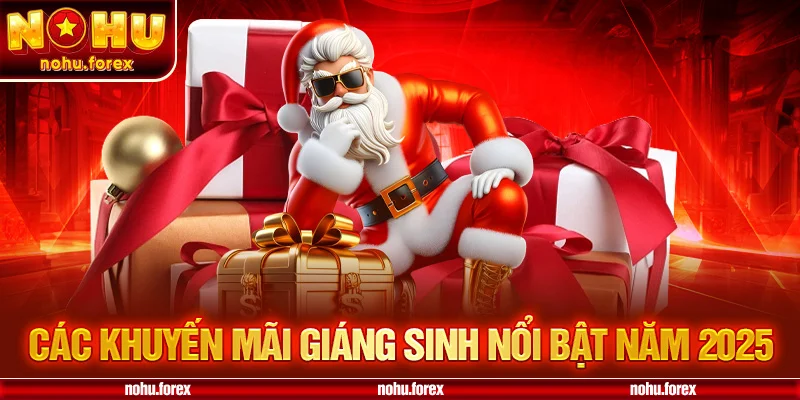 Các Khuyến Mãi Giáng Sinh Nổi Bật Năm 2025